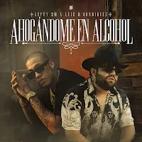 Lefty Sm — Ahogándome En Alcohol Ft Luis R Conriquez — обложка