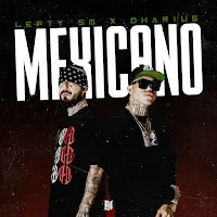 Lefty Sm — Mexicano Ft Dharius — обложка