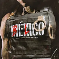 Lefty Sm — México Bélico Ft Tony Aguirre — обложка
