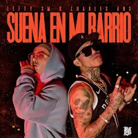 Lefty Sm — Suena En Mi Barrio Ft Charles Ans — обложка